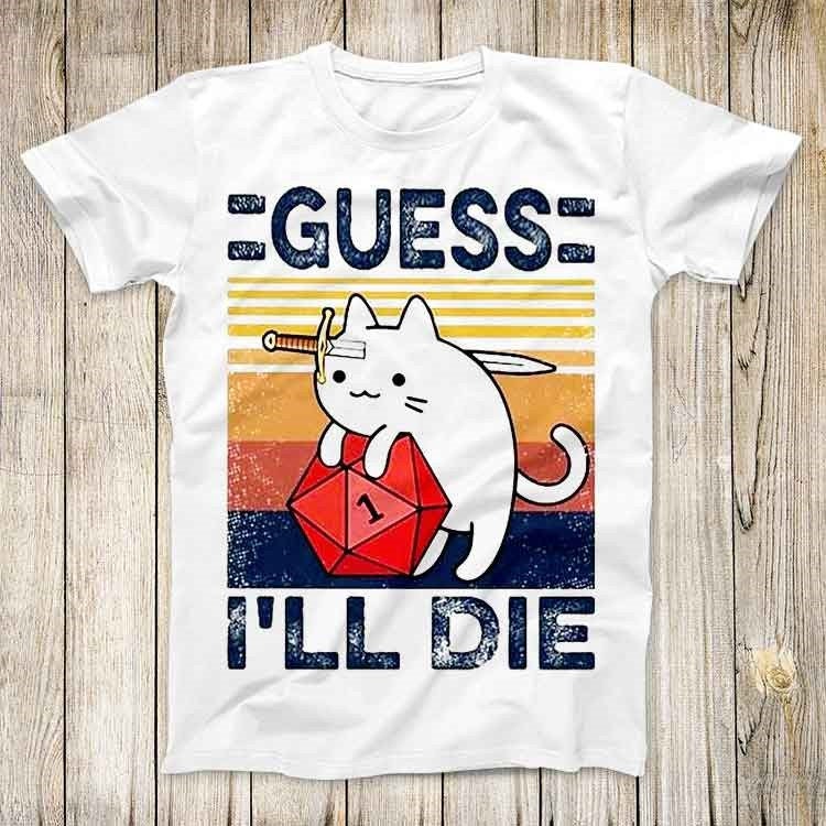 Cute Cat Guess I Ll Die D&D Vi - đánh giá và giá Retro Gaming Gifts For Men